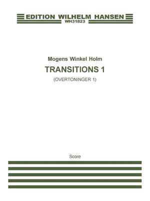 Mogens Winkel Holm: Transitions 1 / Overtoninger 1