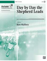 Day by Day the Shepherd Leads