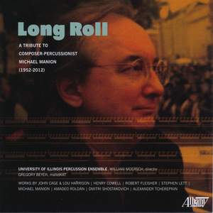 Long Roll: A Tribute to Composer-Percussionist Michael Manion