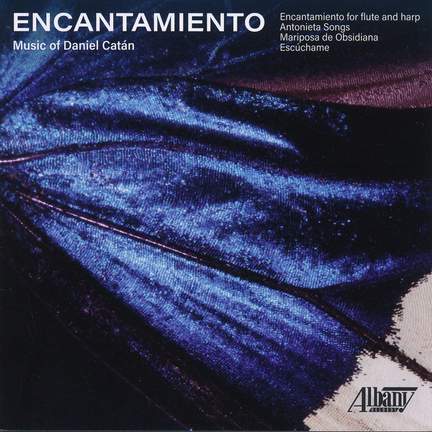 Encantamiento: Music of Daniel Catán