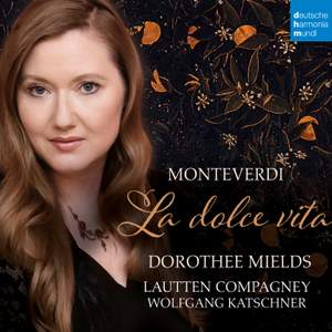 Monteverdi: La dolce vita