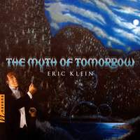 Eric Klein: The Myth of Tomorrow