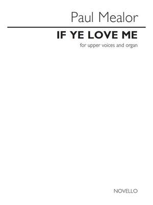 Paul Mealor: If Ye Love Me