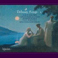 Debussy Songs Volume 4