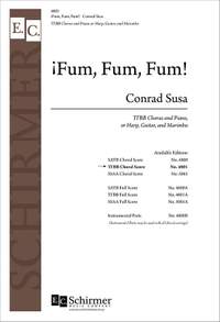 Conrad Susa: Fum, Fum, Fum!
