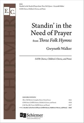 Gwyneth Walker: Standin' in the Need of Prayer from 3 Folk Hymns