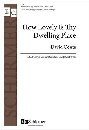 David Conte: How Lovely Is Thy Dwelling Place