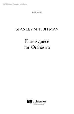 Stanley M. Hoffman: Fantasypiece for Orchestra