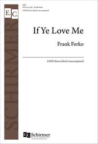 Frank Ferko: If Ye Love Me