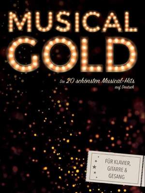 Musical Gold: Die 20 schönsten Musical