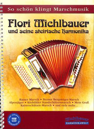 Florian Michlbauer: So Schön Klingt Marschmusik