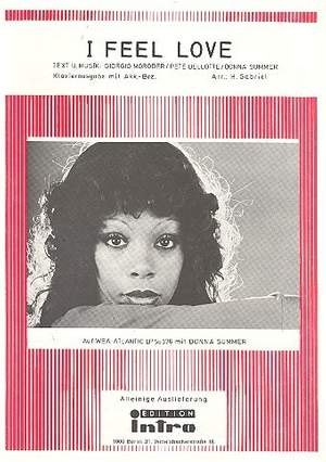 Giovanni Giorgio Moroder: I Feel Love