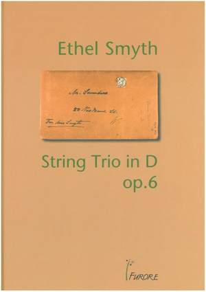 Ethel Smyth: String Trio In D-Major Op. 6 (Facsimile)