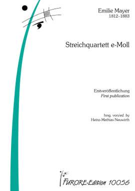 Emilie Mayer: Streichquartett E-Moll