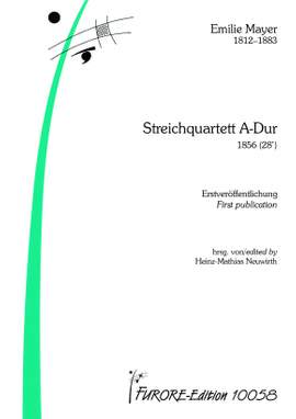 Emilie Mayer: Streichquartett A-Dur
