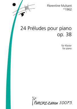 Florentine Mulsant: 24 Préludes Op. 38