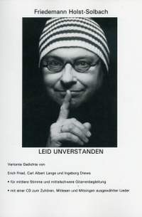 Friedemann Holst-Solbach: Leid unverstanden