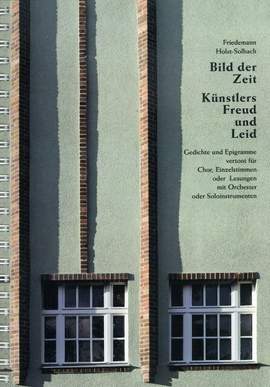 Friedemann Holst-Solbach: Bild der Zeit - Künstlers Freud und Leid