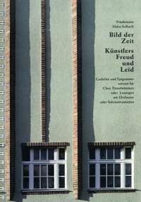 Friedemann Holst-Solbach: Bild der Zeit - Künstlers Freud und Leid