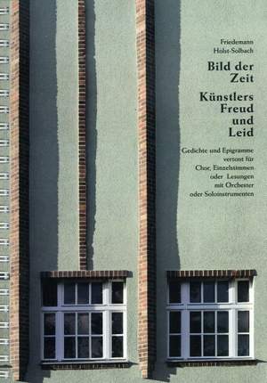 Friedemann Holst-Solbach: Bild der Zeit - Künstlers Freud und Leid