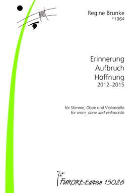 Regine Brunke: Erinnerung, Aufbruch, Hoffnung