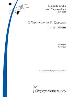 Mathilda Kralik von Meyrswalden: Offertorium und Interludium