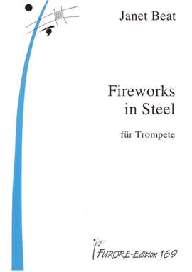 Janet Beat: Fireworks In Steel