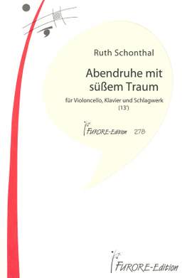 Ruth E. Schonthal: Abendruhe Mit Süßem Traum