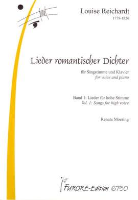 Louise Reichardt: Lieder Romantischer Dichter Band 1