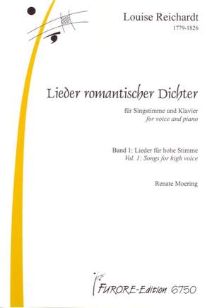 Louise Reichardt: Lieder Romantischer Dichter Band 1