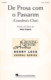 Daisy Fragoso: De Prosa com o Passarim (Grandmas's Chat)