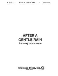 Anthony Iannaccone: After a Gentle Rain