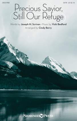 Vicki Bedford: Precious Savior, Still Our Refuge