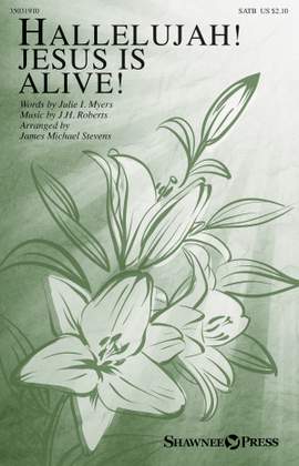 Julie I. Myers: Hallelujah! Jesus Is Alive!