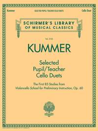 Friedrich August Kummer: Selected Pupil/Teacher Cello Duets