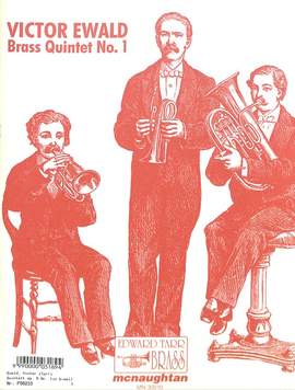 Victor Ewald: Brass Quintett No. 1 op. 5