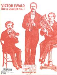 Victor Ewald: Brass Quintett No. 1 op. 5