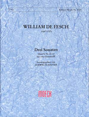 Willem de Fesch: Drei Sonaten op. 8 Nr. 10-12