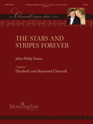 John Philip Sousa: The Stars and Stripes Forever