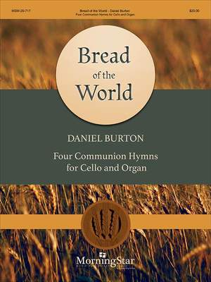 Daniel Burton: Bread of the World