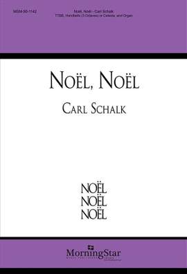 Carl Schalk: Noël, Noël