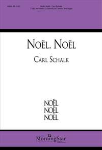 Carl Schalk: Noël, Noël