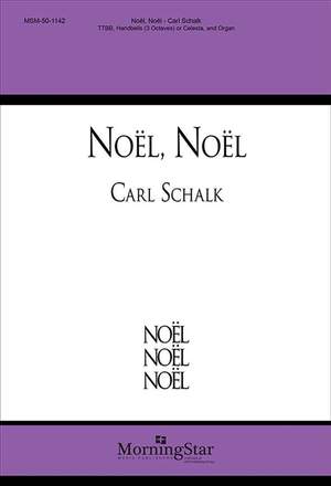 Carl Schalk: Noël, Noël