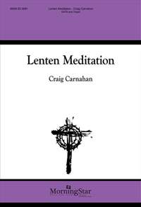 Craig Carnahan: Lenten Meditation