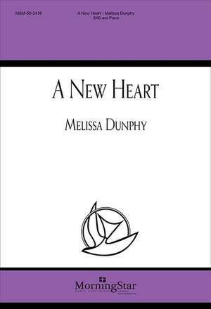 Melissa Dunphy: A New Heart