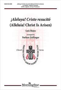 Luis Bojos: Aleluya Cristo resucitó: Alleluia Christ Is Arisen