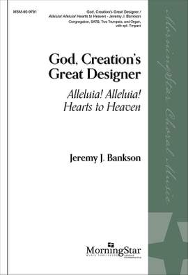 Jeremy J. Bankson: God, Creation's Great Designer