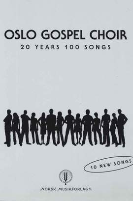 Tore W. Aas: Oslo Gospel Choir - 20 Years 100 Songs
