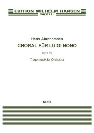 Hans Abrahamsen: Choral Fur Luigi Nono - Trauermusik Fur Orchester