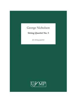 George Nicholson: String Quartet No.5